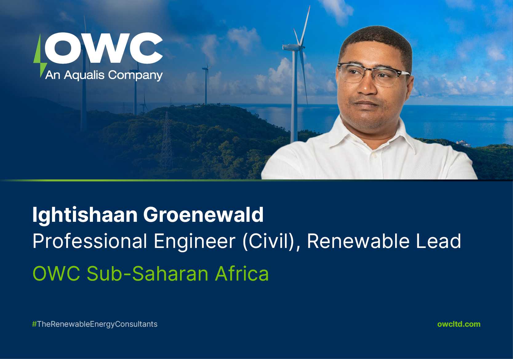 Meet the Team: Ightishaan Groenewald, Professional Engineer (Pr Eng), Renewable Lead | OWC Sub-Saharan Africa